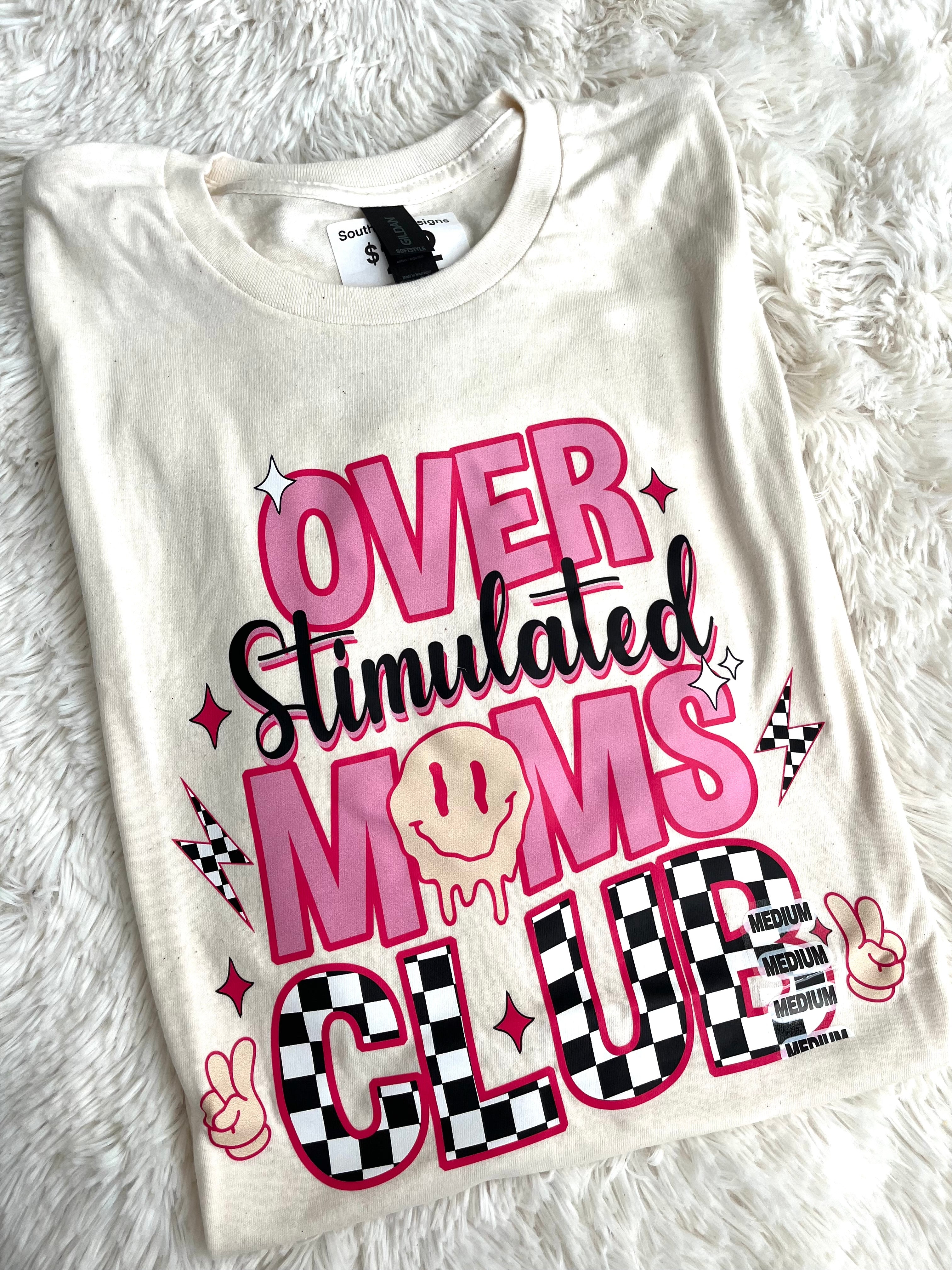 Overstimulated Mom Tee