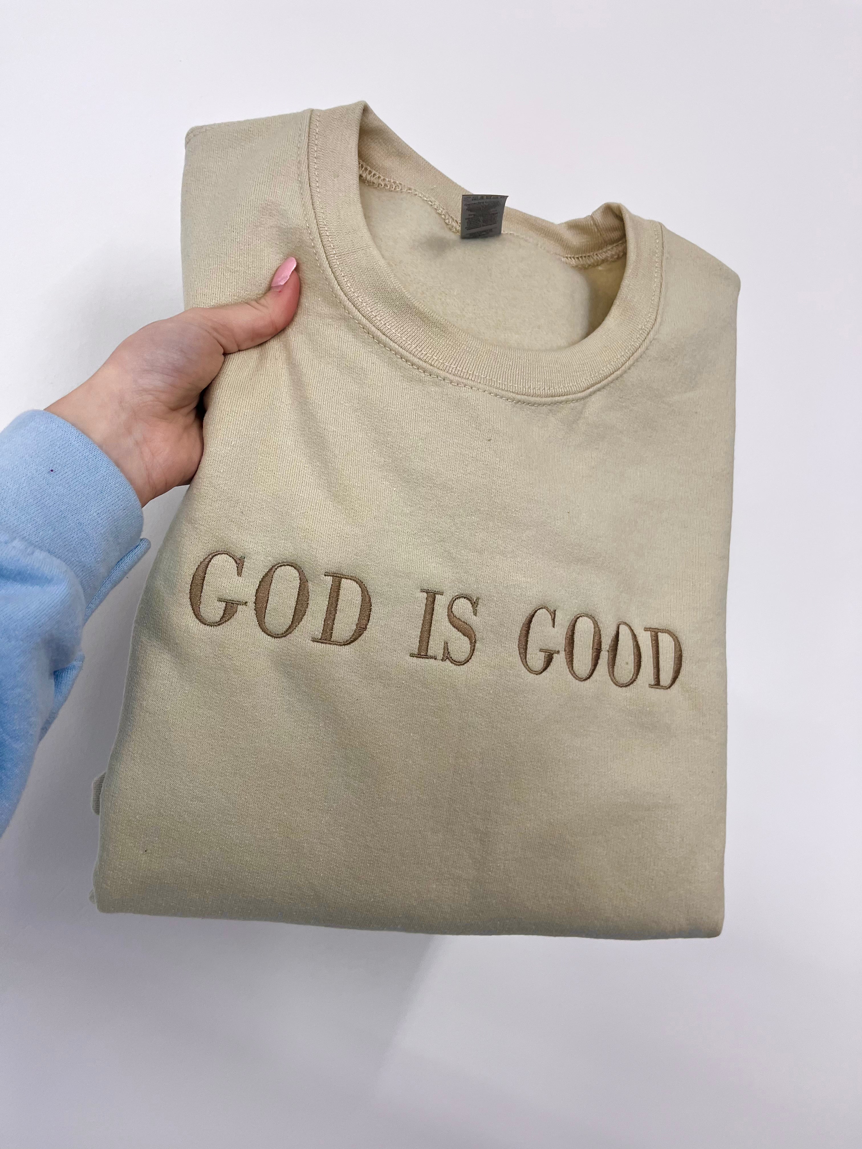 Tan God is Good Embroidered sweatshirt